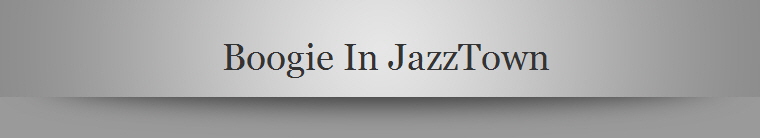 Boogie In JazzTown